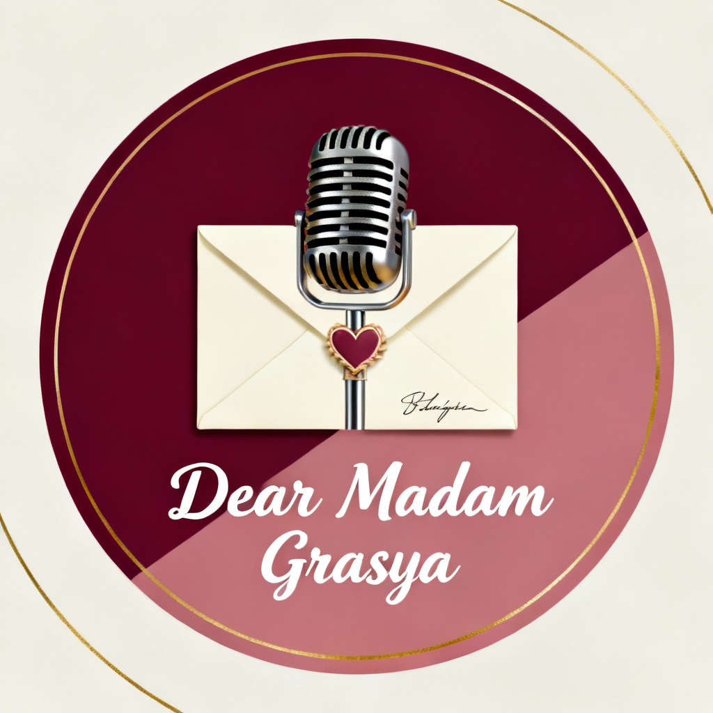 Dear Madam Grasya